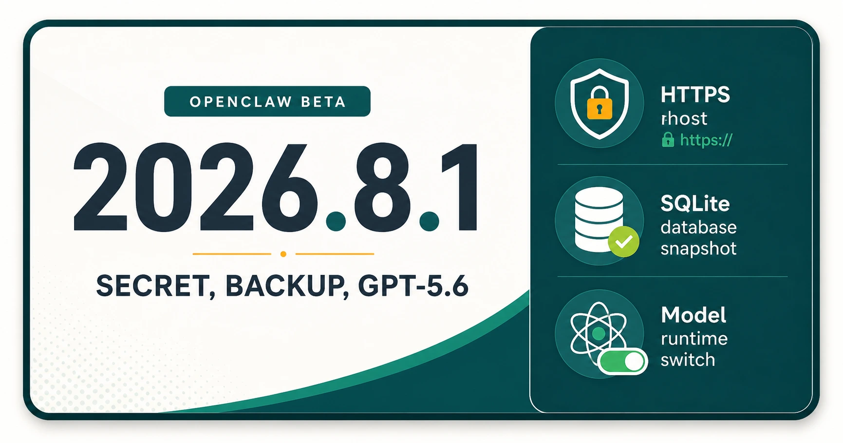 OpenClaw 2026.8.1 Beta 2: Secret Lebih Ketat, Backup SQLite, dan GPT-5.6