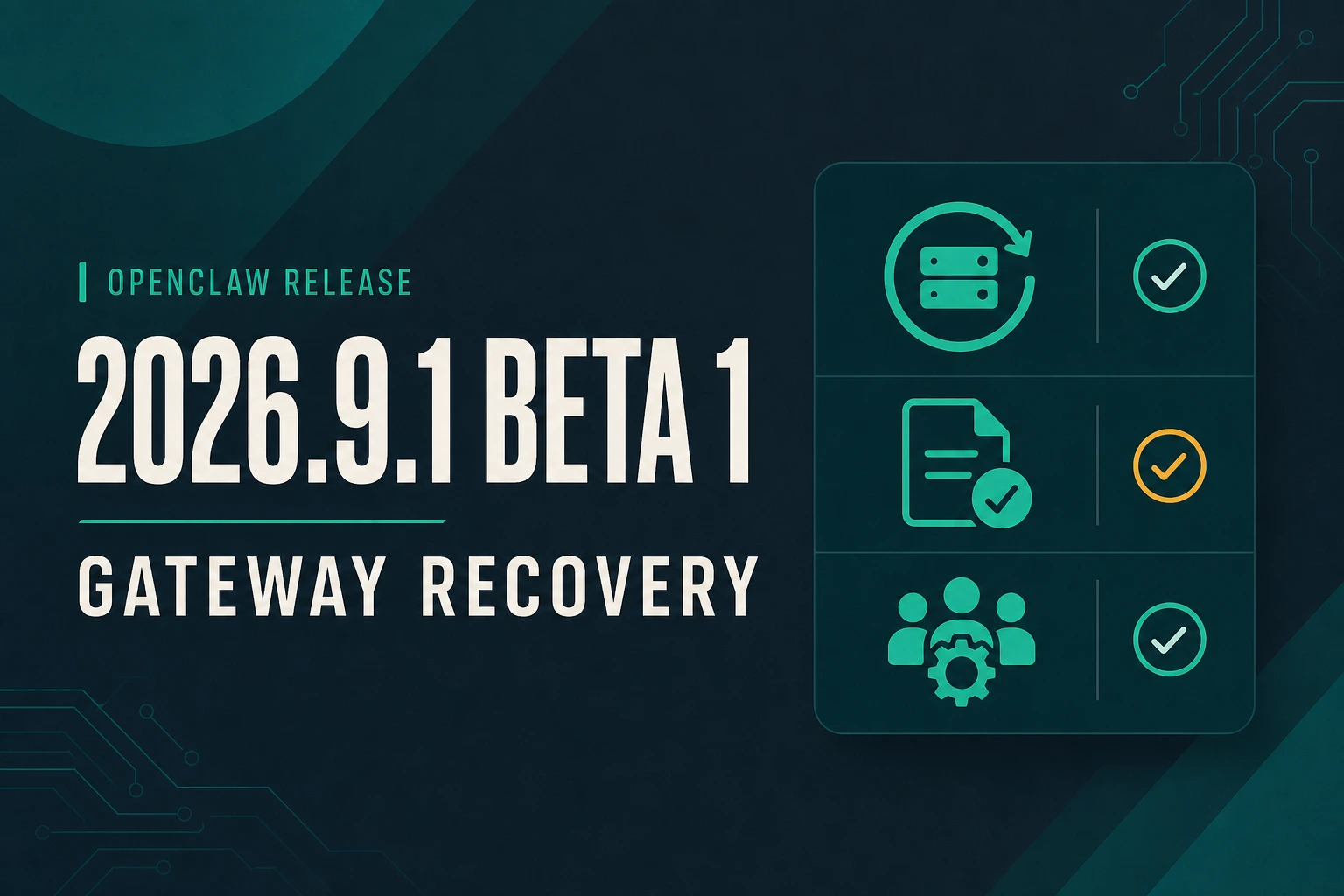 OpenClaw 2026.9.1 Beta 1: Recovery Gateway dan Config Write Dibuat Lebih Tahan Restart
