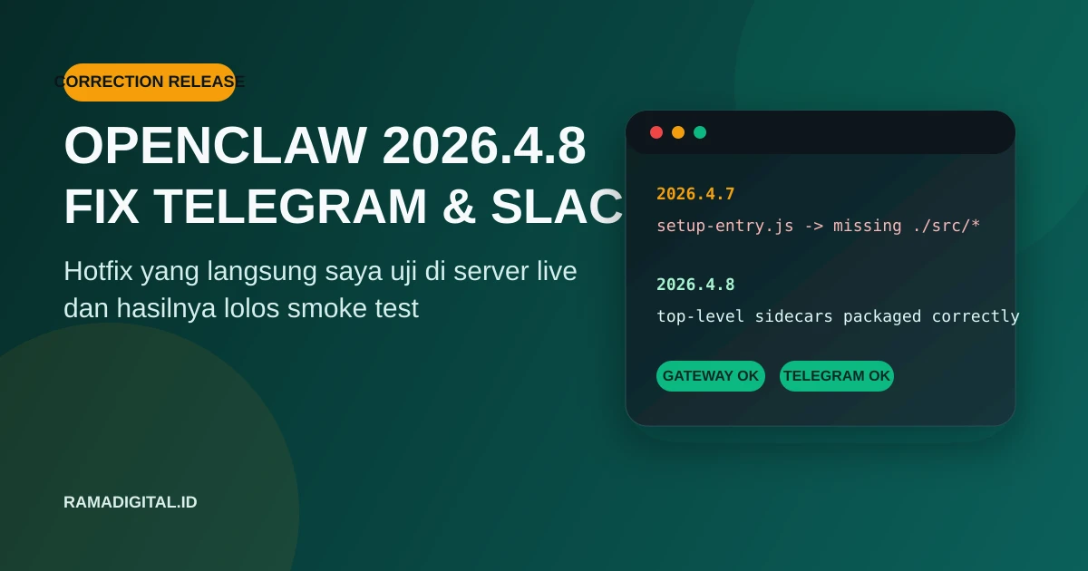 Update OpenClaw v2026.4.8: Hotfix yang Memang Penting, dan Di Server Ini Upgrade-nya Berhasil