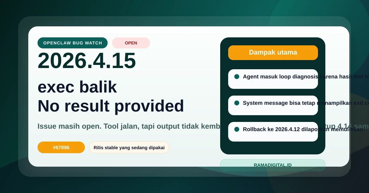 Warning OpenClaw 2026.4.15: exec Bisa Balik No result provided di Sebagian Setup
