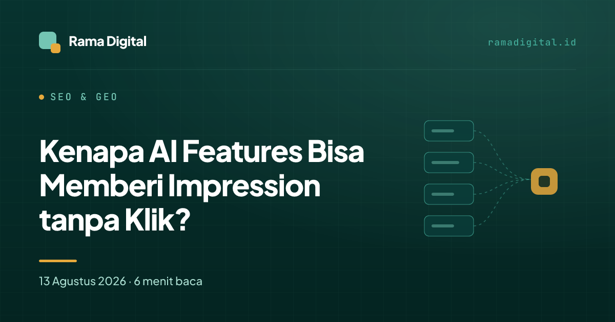 Kenapa AI Features Bisa Memberi Impression tanpa Klik?