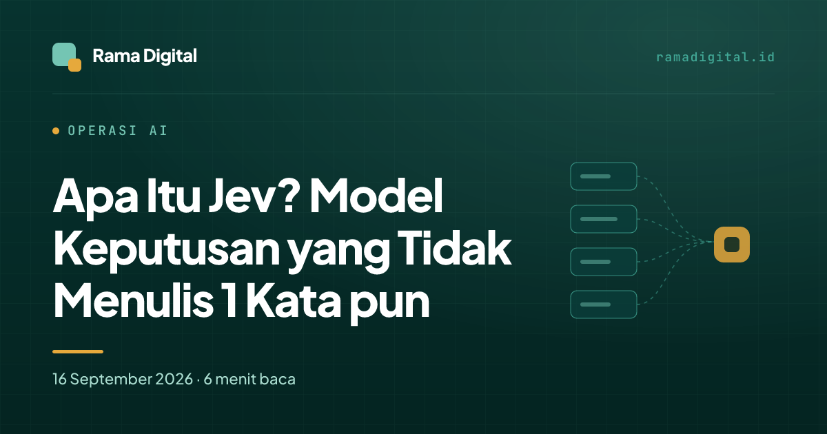 Apa Itu Jev? Model Keputusan yang Tidak Menulis 1 Kata pun