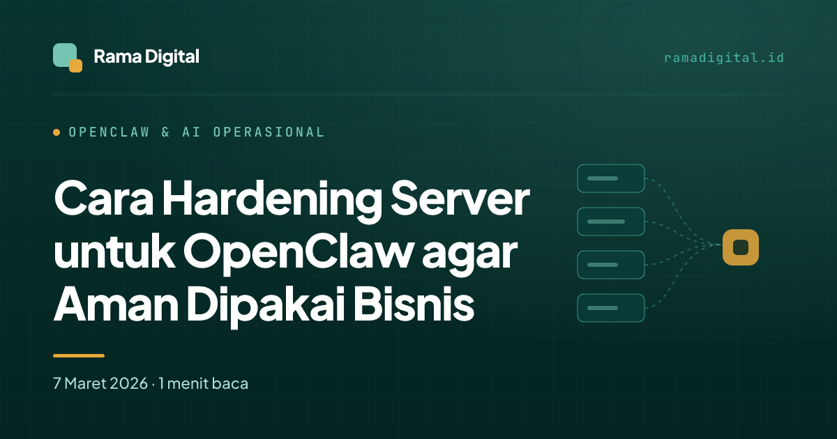 Cara Hardening Server untuk OpenClaw agar Aman Dipakai Bisnis