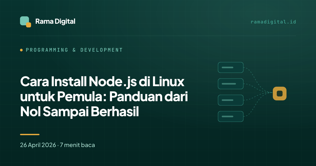 Cara Install Node.js di Linux untuk Pemula: Panduan dari Nol Sampai Berhasil
