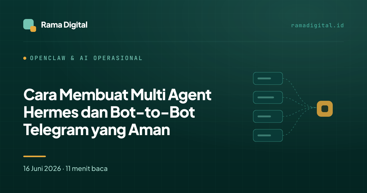 Cara Membuat Multi Agent Hermes dan Bot-to-Bot Telegram yang Aman
