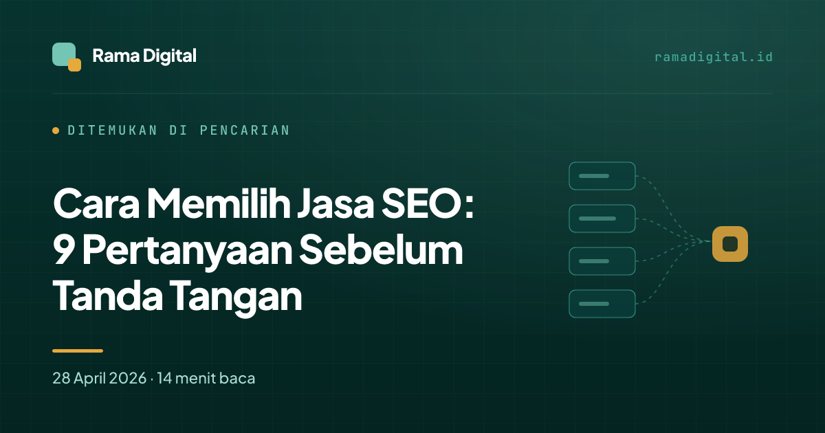 Cara Memilih Jasa SEO: 9 Pertanyaan Sebelum Tanda Tangan