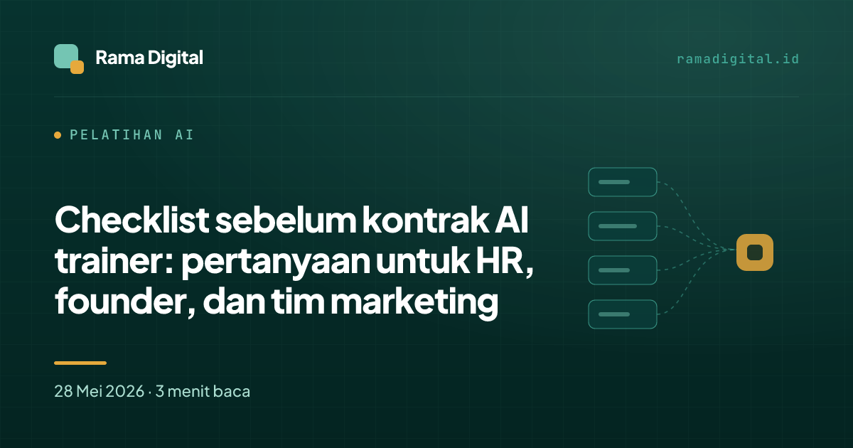 Checklist sebelum kontrak AI trainer: pertanyaan untuk HR, founder, dan tim marketing