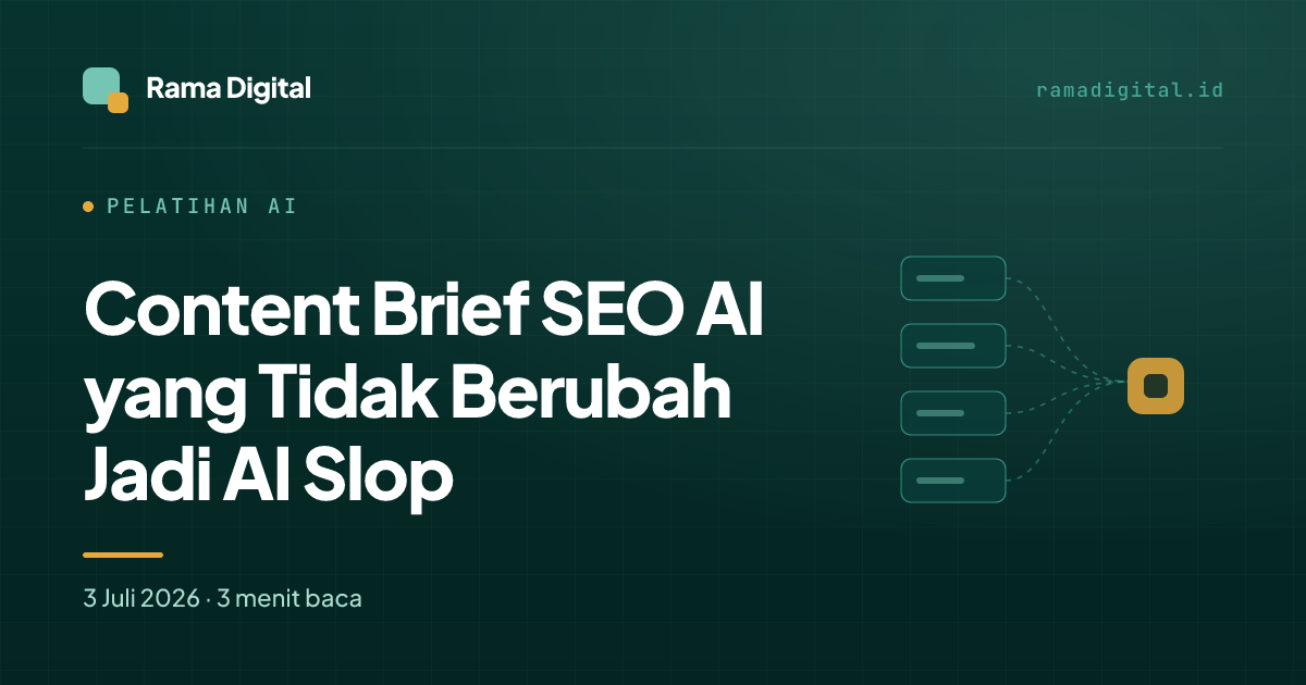 Content Brief SEO AI yang Tidak Berubah Jadi AI Slop