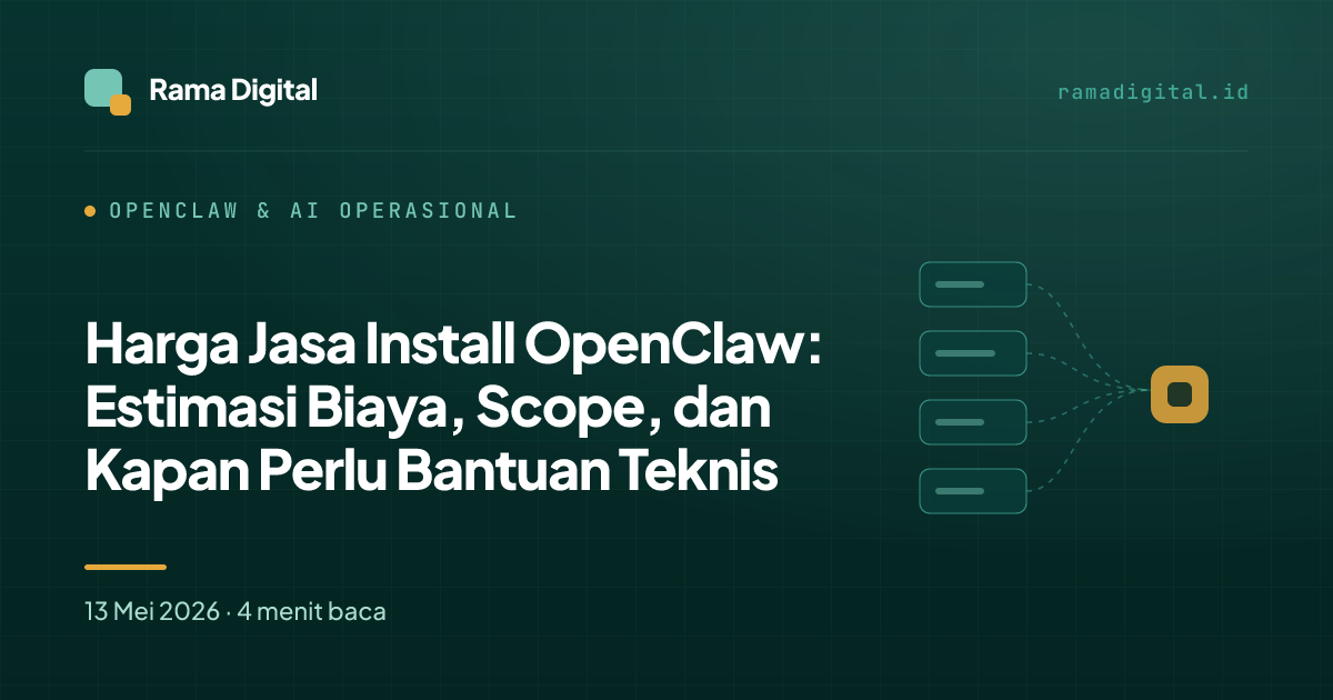 Harga Jasa Install OpenClaw: Estimasi Biaya, Scope, dan Kapan Perlu Bantuan Teknis