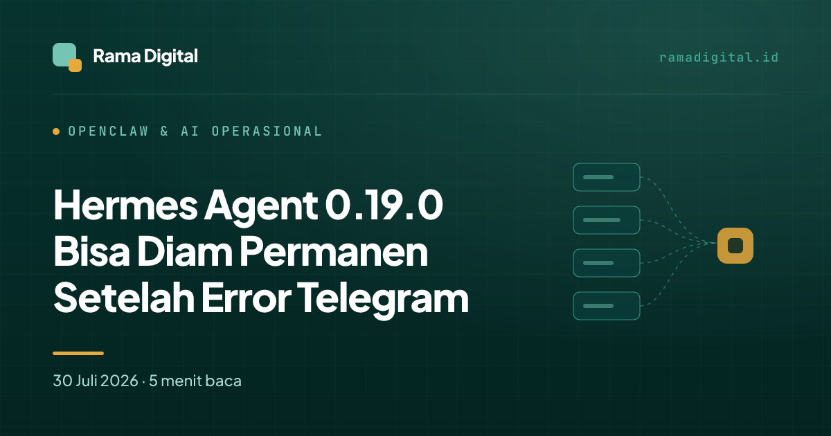Hermes Agent 0.19.0 Bisa Diam Permanen Setelah Error Telegram