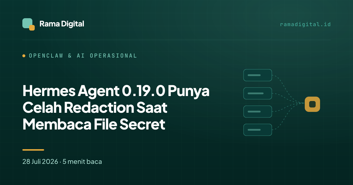 Hermes Agent 0.19.0 Punya Celah Redaction Saat Membaca File Secret