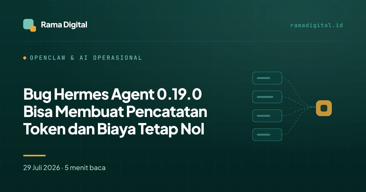 Bug Hermes Agent 0.19.0 Bisa Membuat Pencatatan Token dan Biaya Tetap Nol