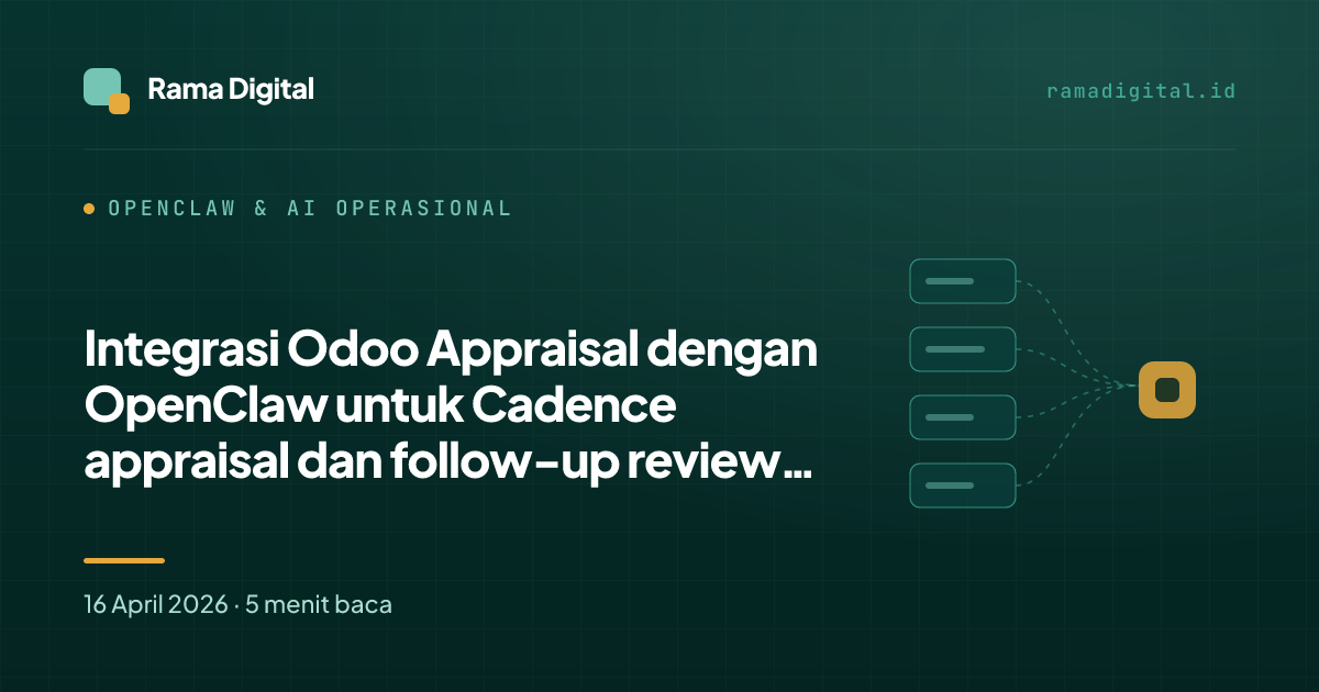 Integrasi Odoo Appraisal dengan OpenClaw untuk Cadence appraisal dan follow-up review atasan