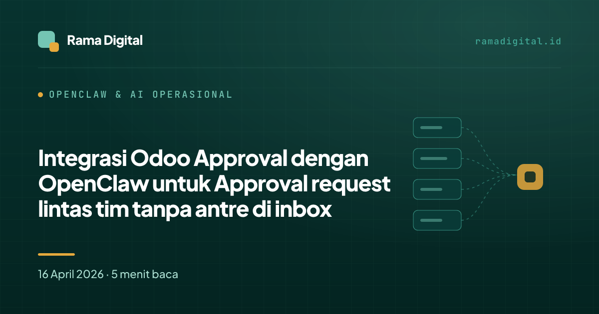 Integrasi Odoo Approval dengan OpenClaw untuk Approval request lintas tim tanpa antre di inbox