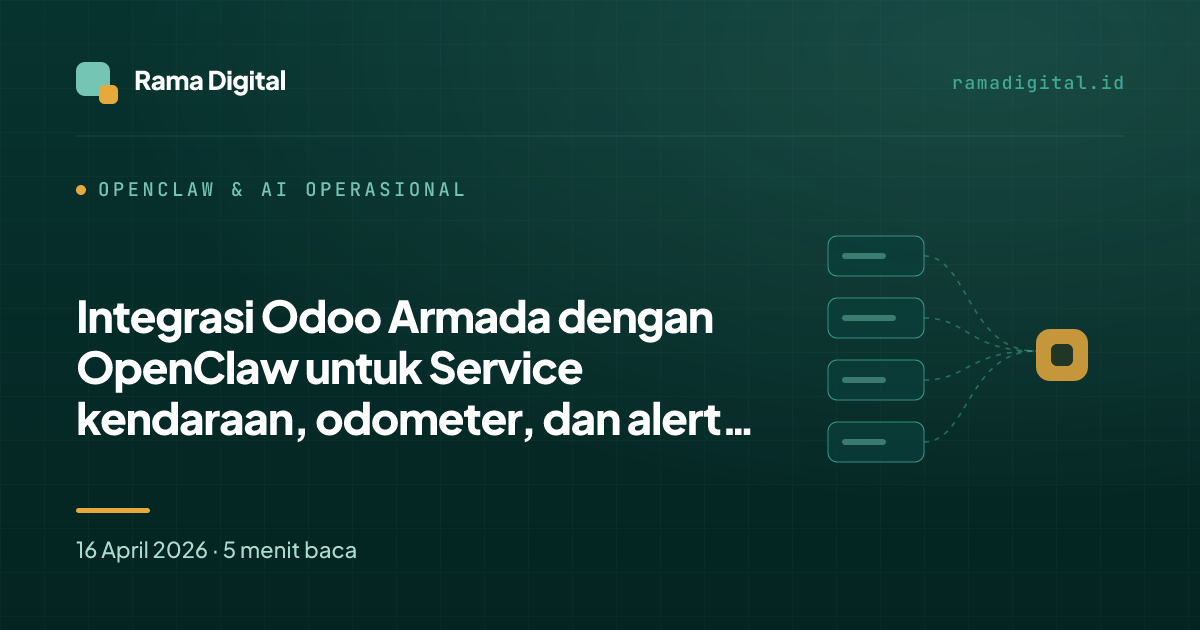 Integrasi Odoo Armada dengan OpenClaw untuk Service kendaraan, odometer, dan alert biaya armada