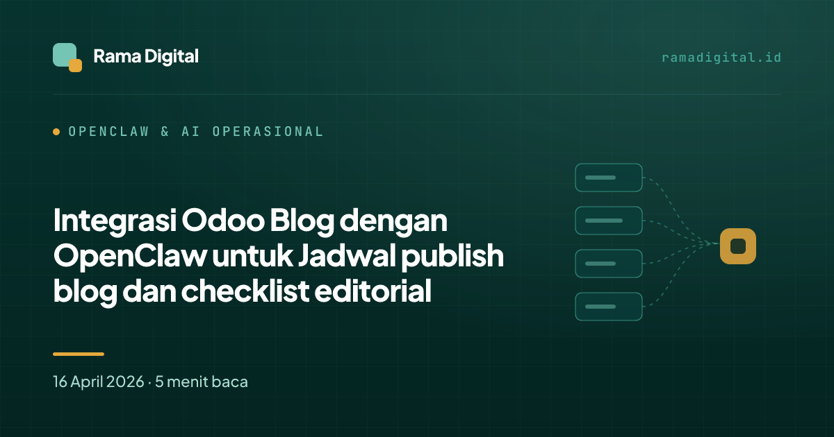 Integrasi Odoo Blog dengan OpenClaw untuk Jadwal publish blog dan checklist editorial