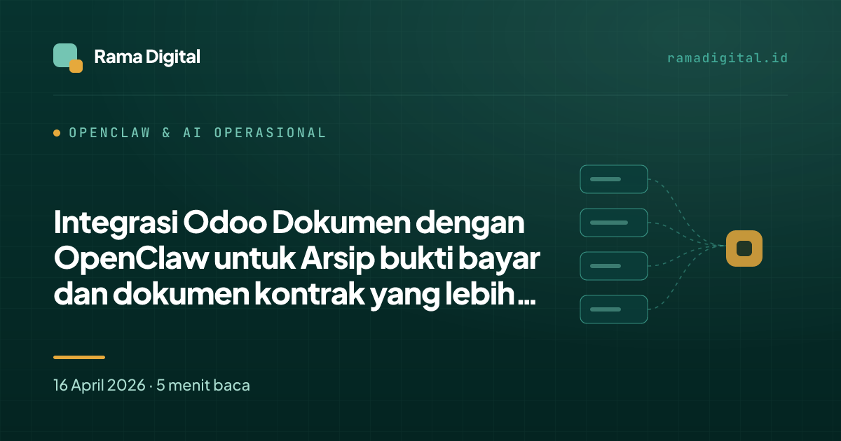 Integrasi Odoo Dokumen dengan OpenClaw untuk Arsip bukti bayar dan dokumen kontrak yang lebih rapi