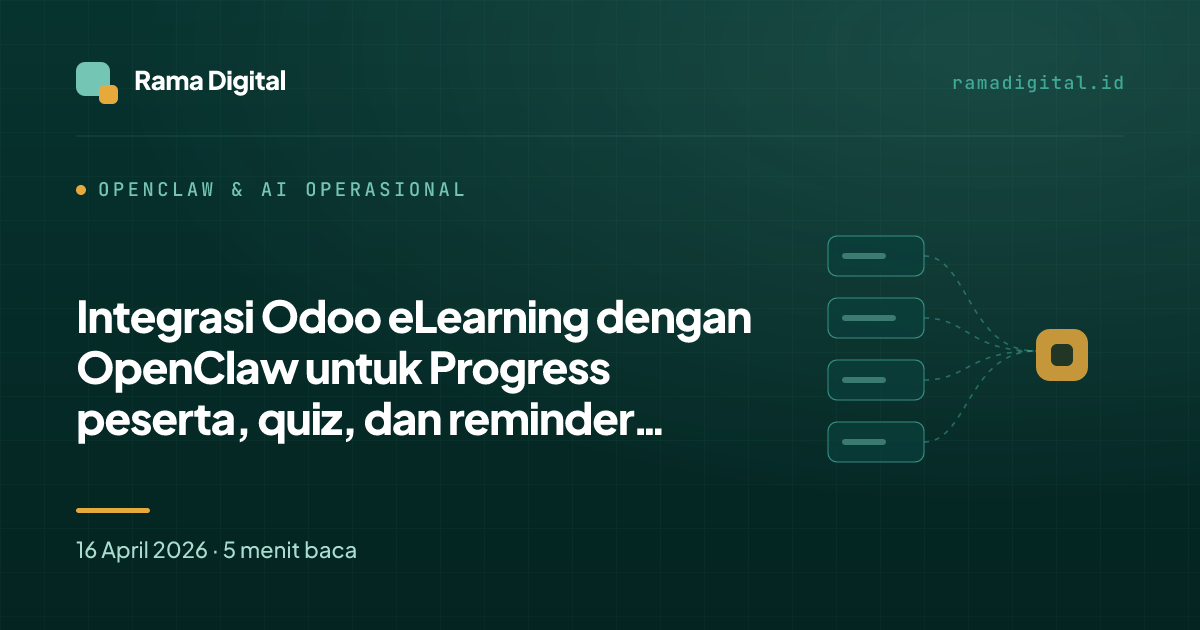 Integrasi Odoo eLearning dengan OpenClaw untuk Progress peserta, quiz, dan reminder course completion
