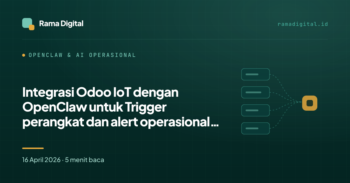 Integrasi Odoo IoT dengan OpenClaw untuk Trigger perangkat dan alert operasional berbasis event