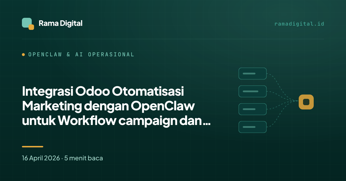 Integrasi Odoo Otomatisasi Marketing dengan OpenClaw untuk Workflow campaign dan monitoring activity otomatis