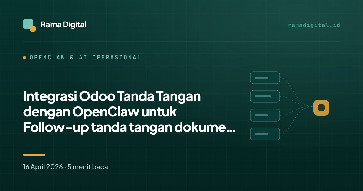 Integrasi Odoo Tanda Tangan dengan OpenClaw untuk Follow-up tanda tangan dokumen tanpa bolak-balik chat