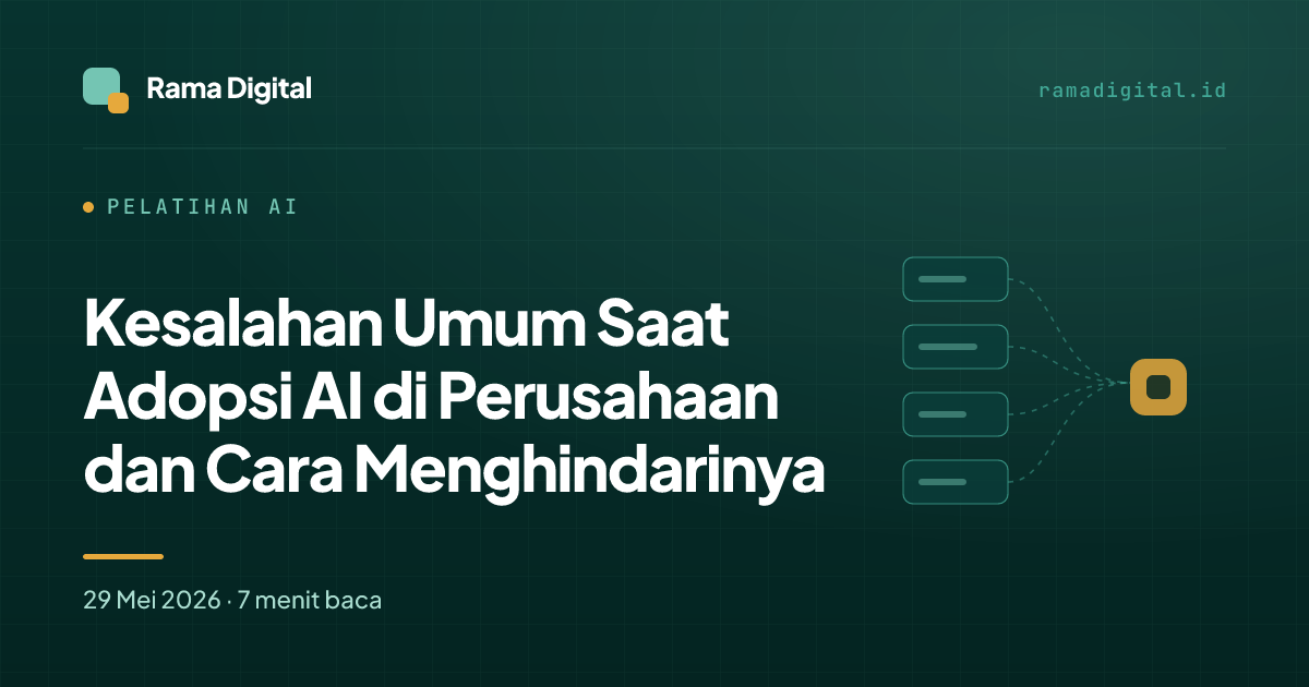 Kesalahan Umum Saat Adopsi AI di Perusahaan dan Cara Menghindarinya