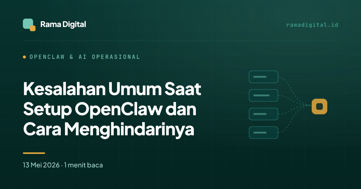 Kesalahan Umum Saat Setup OpenClaw dan Cara Menghindarinya