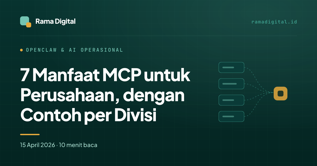 7 Manfaat MCP untuk Perusahaan, dengan Contoh per Divisi