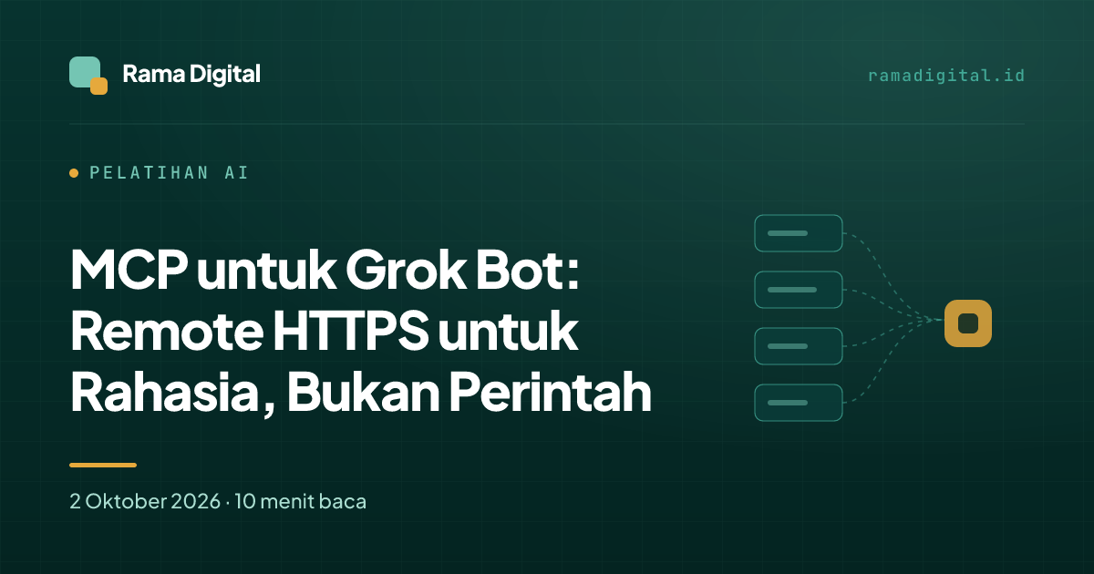 MCP untuk Grok Bot: Remote HTTPS untuk Rahasia, Bukan Perintah