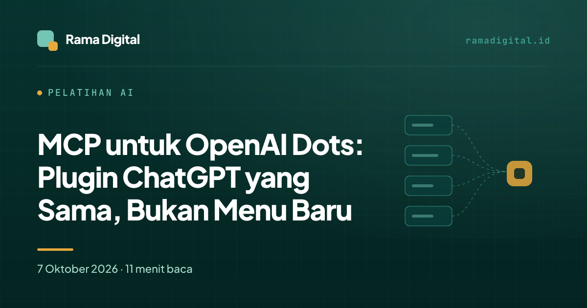 MCP untuk OpenAI Dots: Plugin ChatGPT yang Sama, Bukan Menu Baru