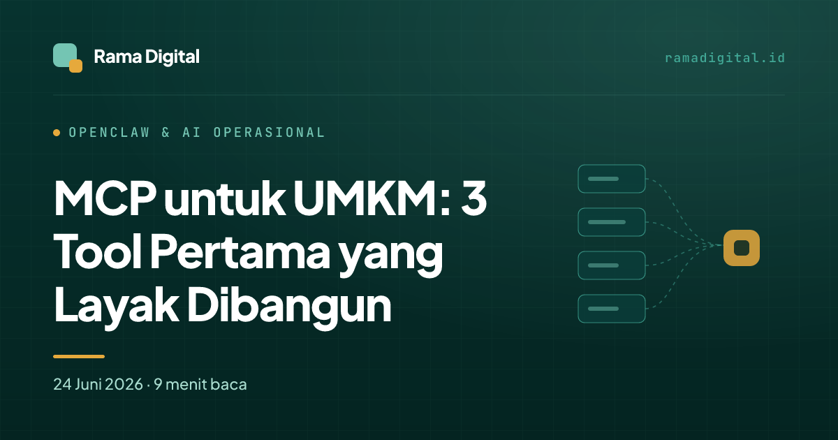 MCP untuk UMKM: 3 Tool Pertama yang Layak Dibangun
