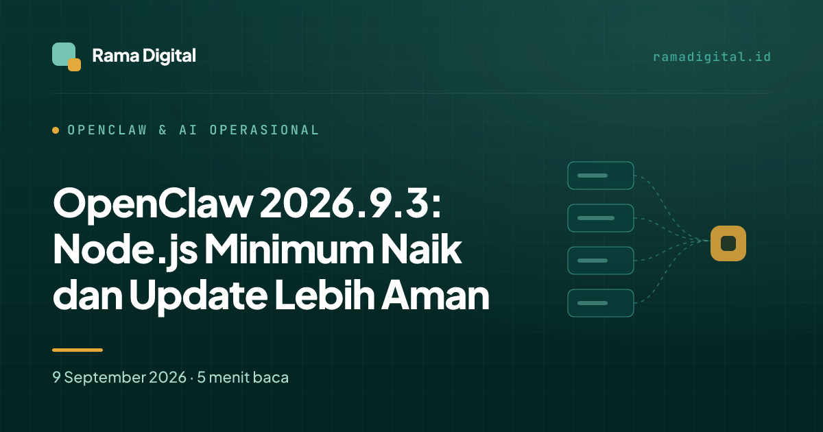 OpenClaw 2026.9.3: Node.js Minimum Naik dan Update Lebih Aman