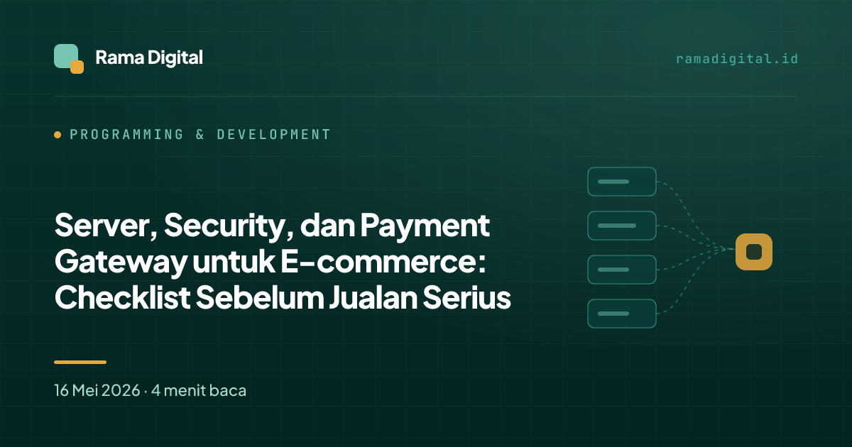 Server, Security, dan Payment Gateway untuk E-commerce: Checklist Sebelum Jualan Serius