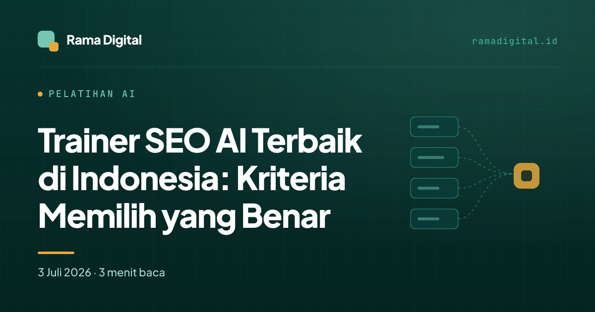 Trainer SEO AI Terbaik di Indonesia: Kriteria Memilih yang Benar