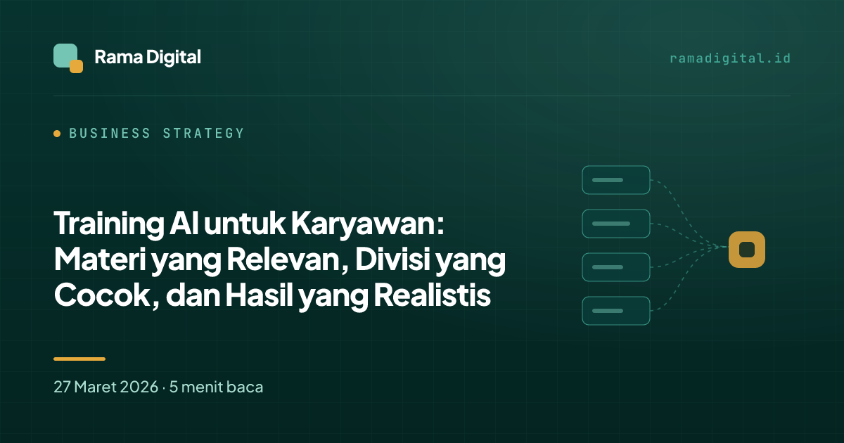 Training AI untuk Karyawan: Materi yang Relevan, Divisi yang Cocok, dan Hasil yang Realistis