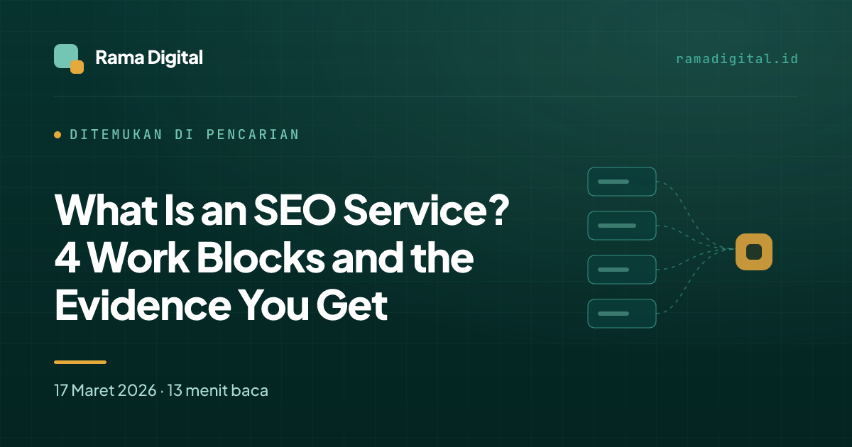 What Is an SEO Service? 4 Work Blocks and the Evidence You Get