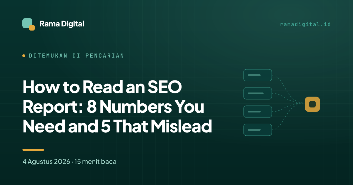 How to Read an SEO Report: 8 Numbers You Need and 5 That Mislead