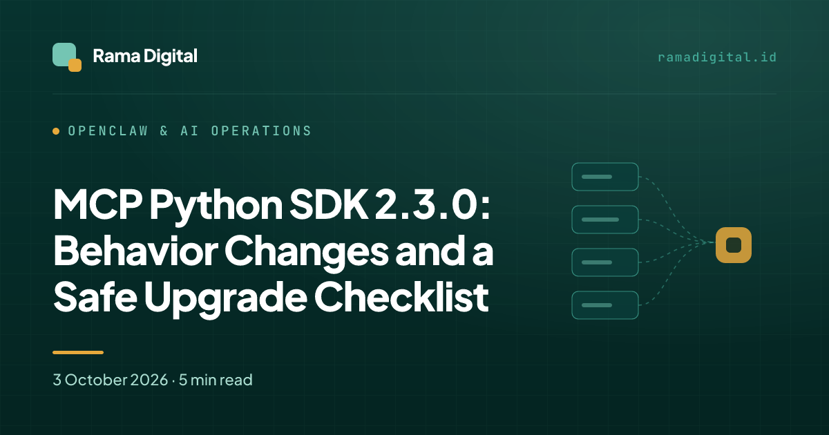 MCP Python SDK 2.3.0: Behavior Changes and a Safe Upgrade Checklist