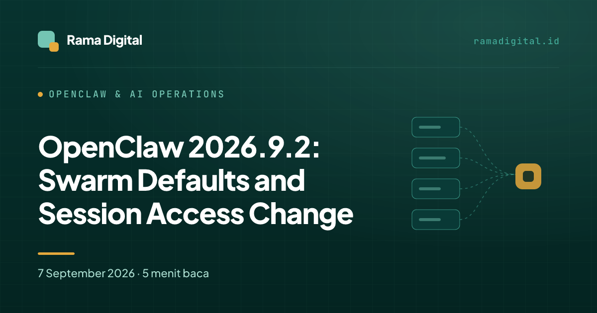 OpenClaw 2026.9.2: Swarm Defaults and Session Access Change