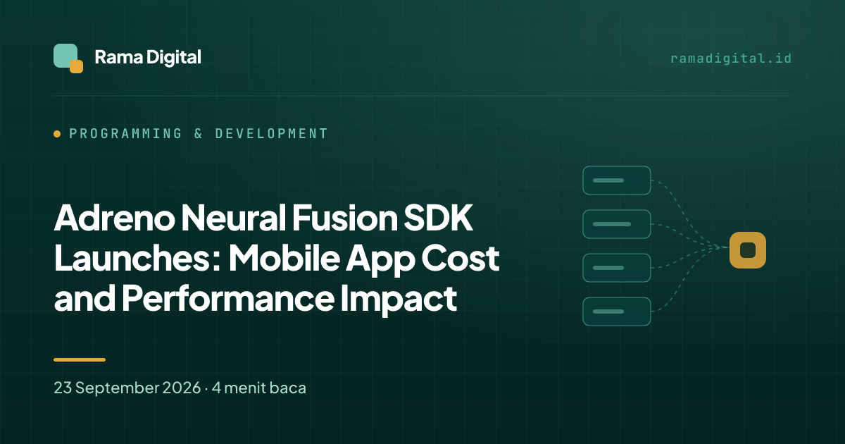 Adreno Neural Fusion SDK Launches: Mobile App Cost and Performance Impact